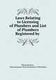 Laws Relating to Licensing of Plumbers and List of Plumbers Registered by ., Massachusetts , Massachusetts State Examiners of Plumbers 