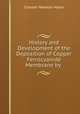 History and Development of the Deposition of Copper Ferrocyanide Membrane by ., Chester Newton Myers 