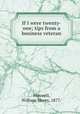 If I were twenty-one; tips from a business veteran, Maxwell, William Morey, 1877- 