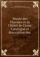 Musee des Thermes et de l