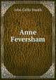 Anne Feversham, John Collis Snaith 