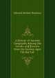 A History of Ancient Geography Among the Greeks and Romans from the Earliest Ages Till the Fall ., Edward Herbert Bunbury 