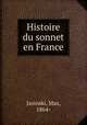 Histoire du sonnet en France, Jasinski, Max, 1864- 