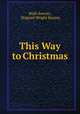 This Way to Christmas, Ruth Sawyer, Maginel Wright Barney 