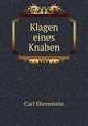 Klagen eines Knaben, Carl Ehrenstein 
