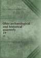 Ohio archological and historical quarterly. 19, Ohio State Archaeological and Historical Society 