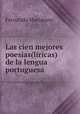 Las cien mejores poesias(liricas) de la lengua portuguesa, Fernando Maristany 