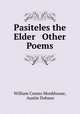 Pasiteles the Elder & Other Poems, William Cosmo Monkhouse, Austin Dobson 