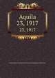 Aquila. 23, 1917, Magyar Madani Intt,Magyar Ornithologiai Knt,Magyar Kiri Madani Intt 