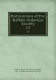 Publications of the Buffalo Historical Society. 15, Buffalo Historical Society (Buffalo, N.Y .), Buffalo Historical Society 