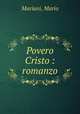 Povero Cristo : romanzo, Mariani, Mario 