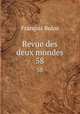 Revue des deux mondes. 58, Francois Buloz 