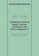 A Shakspere festival; being a fantasy of mockery and mirth composed of ., Sarah Emma Simons 