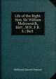 Life of the Right. Hon. Sir William Molesworth, Bart., M.P., F.R.S.: Bart ., Millicent Garrett Fawcett 