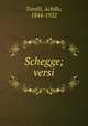 Schegge; versi, Torelli, Achille, 1844-1922 