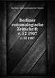 Berliner entomologische Zeitschrift. v. 52 1907, Berliner Entomologischer Verein 