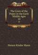 The Lives of the Popes in the Early Middle Ages. 10, Horace Kinder Mann 