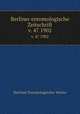 Berliner entomologische Zeitschrift. v. 47 1902, Berliner Entomologischer Verein 