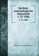 Berliner entomologische Zeitschrift. v. 51 1906, Berliner Entomologischer Verein 