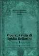 Opere; a cura di Egidio Bellorini. 1, Berchet, Giovanni, 1783-1851,Bellorini, Egidio 