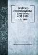 Berliner entomologische Zeitschrift. v. 32 1888, Berliner Entomologischer Verein 