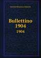 Bullettino. 1904, Societa Botanica Italiana 