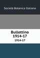 Bullettino. 1914-17, Societa Botanica Italiana 