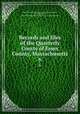 Records and files of the Quarterly Courts of Essex County, Massachusetts. 6, Massachusetts. County Court (Essex County),Dow, George Francis, 1868-1936,Massachusetts. Inferior Court (Essex County) 