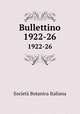 Bullettino. 1922-26, Societa Botanica Italiana 