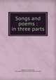Songs and poems : in three parts, Stoddart, Thomas Tod, 1810-1880,Kohler Collection of British Poetry 