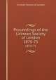 Proceedings of the Linnean Society of London. 1870-75, Linnean Society of London 