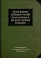 Mos poema sinfonico-vocale in un prologo e tre parti: poema sinfonico ., Lorenzo Perosi, A Cameroni, P. Croci , Ugo Solazzi 