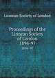Proceedings of the Linnean Society of London. 1894-97, Linnean Society of London 
