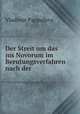 Der Streit um das jus Novorum im Berutungsverfahren nach der oesterreichischenCivilprocessordnung, Vladimir Pappafava 