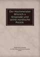 Der Hochmeister Winrich v. Kniprode und seine nordische Politik, Woltmann, Arnold, i.e. Karl Eduard Arnold August, 1878- 