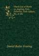 Check List of Books on Angling, Fish, Fisheries, Fish-culture, Etc. in the ., Daniel Butler Fearing 