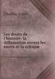 Les droits de l`histoire: la diffamation envers les morts et la critique ., Charles Azard 
