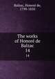 The works of Honore de Balzac. 14, Honore? de Balzac 
