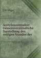 Acetylenzentralen: Gemeinverstndliche Darstellung des zeitigen Standes der ., J.H. Vogel 