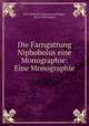 Die Farngattung Niphobolus eine Monographie: Eine Monographie, Karl Friedrich Georg Giesenhagen, Karl Giesenhagen 