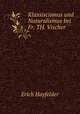 Klassiscismus und Naturalismus bei Fr. Th. Vischer, Erich Hayfelder 