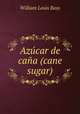 Azcar de caa (cane sugar), William Louis Bass 