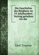 Die Geschichte des Bergbaus im 19. Jahrhundert: Vortrag gehalten vor der ., Emil Treptow 