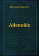 Adenoids, Macleod Yearsley 
