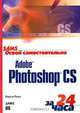 Освой самостоятельно Adobe Photoshop CS за 24 часа, Карла Роуз 