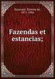 Fazendas et estancias;, E?tienne de Rancourt 