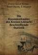 Die Kunstdenkmler des Kreises Lrrach: Beschreibende Statistik, Franz Xaver Kraus , Josef Durm, E Wagner 