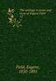 The writings in prose and verse of Eugene Field . 12, Field, Eugene, 1850-1895 