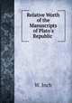 The Relative Worth of the Manuscripts of Plato
