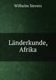 Allgemeine Lnderkunde. Afrika, Wilhelm Sievers 